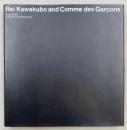 Rei Kawakubo and Comme des Garcons　川久保玲とコムデギャルソン