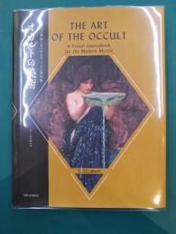 オカルトの美術 現代の神秘にまつわるヴィジュアル資料集