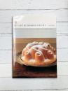 LE CAFE DU BONBONの焼き菓子 ビスキュイ、ケイク、シュー、タルト、パイ…「5つの生地」から広がる、焼き菓子の本格レジピ