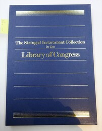 The stringed instrument collection in the Library of Congress（ストラディヴァリ写真集）