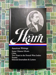 Lafcadio Hearn　American Writings　Some Chinese Ghosts / Chita / Two Years in the French West Indies / Youma / selected journalism and letters (The Library of America Series, 190)　（洋書）