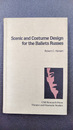 Scenic and Costume Design for the Ballets Russes (THEATER AND DRAMATIC STUDIES) 　【洋書】