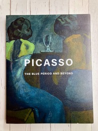 ピカソ　青の時代を超えて　PICASSO THE BLUE PERIOD AND BEYOND　(図録)