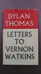 Dylan Thomas Letters to Vernon Watkins（洋書）