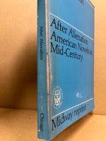 After Alienation; American Novels in Mid-Century