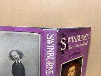 Swinburne: The Poet in His World