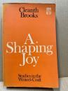A Shaping Joy: Studies in the Writer's Craft