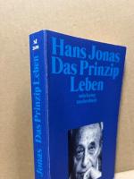 Das Prinzip Leben. Ansaetze zu einer philosophischen Biologie.