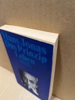 Das Prinzip Leben. Ansaetze zu einer philosophischen Biologie.