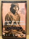 Bury my heart at Wounded Knee : an Indian history of the American West