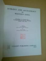 Ecology and archaeology of western India : proceedings of a workshop held at the Physical Research Laboratory, Ahmedabad, February 23-26, 1976