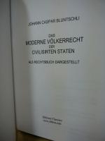 Das moderne Voelkerrecht der civilisirten Staten als Rechtsbuch dargestellt