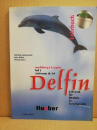 Delfin : Zweibändige Ausgabe : Lehrbuch , Teil 2 : Lektionen 11-20