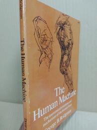 The human machine: the anatomical structure and mechanism of the human body