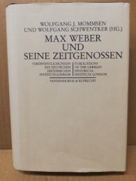 Max Weber und Seine Zeitgenossen