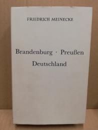 Brandenburg, Preußen, Deutschland : Kleine Schriften zur Geschichte und Politik
