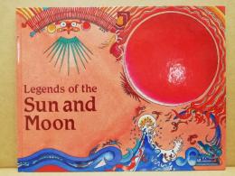 Legends of the sun and moon