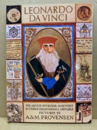 Leonardo da Vinci : the artist, inventor, scientist in three-dimensional, movable pictures