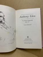 Anthony Eden: A Political Biography 1931-57