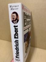 Friedrich Ebert, der erste deutsche Reichspräsident : eine politische Biographie