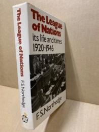 The League of Nations: Its Life and Times, 1920-1946