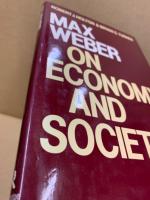 Max Weber on Economy and Society