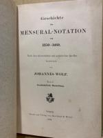 Geschichte der Mensural-Notation von 1250-1460 : nach den theoretischen und praktischen quellen