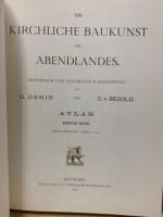 Die kirchliche Baukunst des Abendlandes  7.Vol : Historisch Und Systematisch Dargestellt. 2 Textbände und 5 Tafelbände.