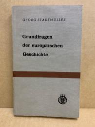 Grundfragen der europäischen Geschichte