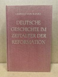 Deutsche Geschichte im Zeitalter der Reformation　vol.1-2
