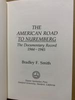 The American Road to Nuremberg: The Documentary Record, 1944-1945