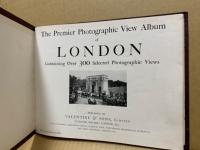 The Premier Photographic View Album of London Containing Over 300 Selected Photographic Views