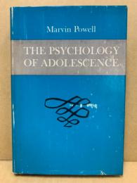 The Psychology of Adolescence