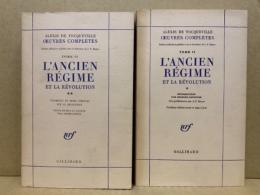 Oeuvres complètes, tome 2 : L'Ancien régime et la Révolution 2.vol