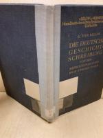 Die deutsche Geschichtsschreibung von den Befreiungskriegen bis zu unsern Tagen :Geschichtsschreibung und Geschichtsauffassung