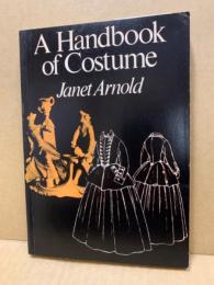 A Handbook of Costume
