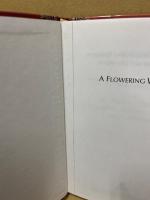 A Flowering Word: The Modernist Expression in Stephane Mallarme, T.S. Eliot, and Yosano Akiko (CURRENTS IN COMPARATIVE ROMANCE LANGUAGES AND LITERATURES)