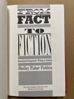 From Fact to Fiction: Journalism and Imaginative Writing in America