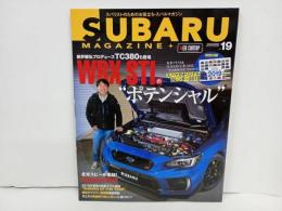 ★スバルマガジン　Vol.19/2019年1月　SUBARU MAGAZIN　WRX STI