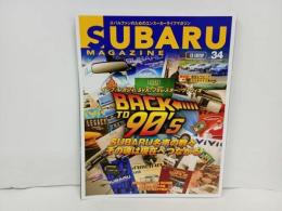 ★スバルマガジン　Vol.34/2021年7月　SUBARU MAGAZIN　インプ・レガシィ・フォレスター・SVX