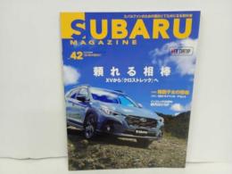 ★スバルマガジン　Vol.42/2022年11月　SUBARU MAGAZIN　クロストレック