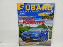 ★スバルマガジン　Vol.17/2018年9月　SUBARU MAGAZIN　 RA-R　フォレスター