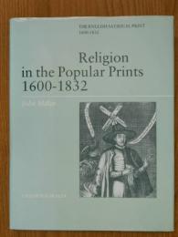 Religion in the Popular Prints　1600-1832