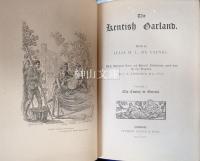 The Kentish Garland. With Additional Notes, and Pictorial Illustrations Copied From the Rare Originals By J. W. Ebsworth. Volume I: The County in General. Volume II: On Persons and Places　set