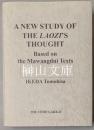 A new study of the Laozi's thought : based on the Mawangdui texts