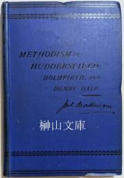 History of Methodism in Huddersfield, Holmfirth, and Denby Dale
