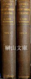 The annals of Covent Garden Theatre from 1732 to 1897 vol1・2 set