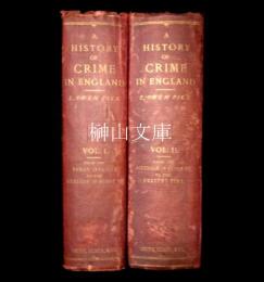 A history of crime in England : illustrating the changes of the laws in the progress of civilisation : written from the public records and other contemporary evidence　ｖ1・ｖ2　揃