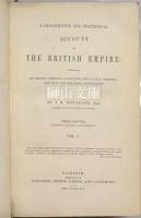 A descriptive and statistical account of the British Empire : exhibiting its extent, physical capacities, population, industry, and civil and religious institutions Vol. 1Vol. 2 set