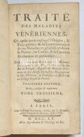 Traité des maladies vénériennes ; Où, après avoir expliqué l'origene, la propagation, & la communication de ces maladies en général, on décrit la nature, les causes, & la curation de chacune en particulier　Ⅰ～Ⅳ